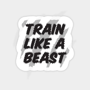 Train like a beast Sticker